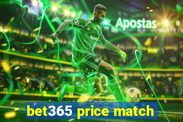 bet365 price match